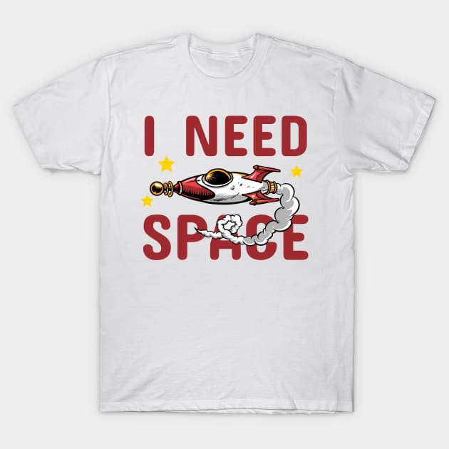 I Need Space T-Shirt by SquatchVader